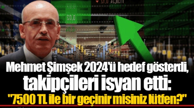 Mehmet Şimşek 2024'ü hedef gösterdi, takipçileri isyan etti: "7500 TL ile bir geçinir misiniz lütfen?"