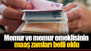 Memur ve memur emeklisinin maaş zamları belli oldu