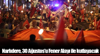 Narlıdere, 30 Ağustos’u Fener Alayı ile kutlayacak