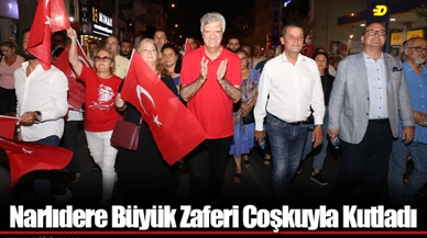Narlıdere Büyük Zaferi Coşkuyla Kutladı
