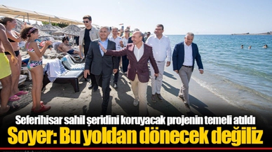 Seferihisar sahil şeridini koruyacak projenin temeli atıldı