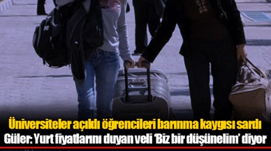 Üniversiteler açıldı öğrencileri barınma kaygısı sardı