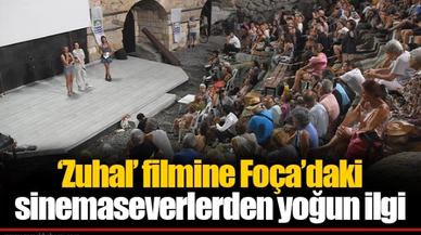 ‘Zuhal’ filmine Foça’daki sinemaseverlerden yoğun ilgi