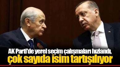 AK Parti'de yerel seçim çalışmaları hızlandı,  çok sayıda isim tartışılıyor