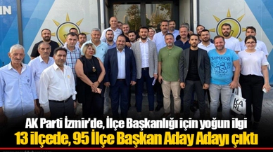 AK Parti İzmir'de, İlçe Başkanlığı için yoğun ilgi 