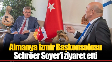 Almanya İzmir Başkonsolosu Schröer Soyer’i ziyaret etti