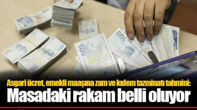 Asgari ücret, emekli maaşına zam ve kıdem tazminatı tahmini: Masadaki rakam belli oluyor