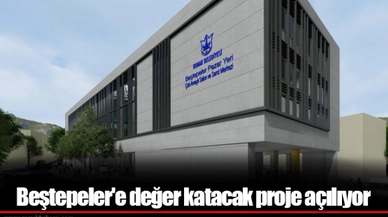 Beştepeler'e değer katacak proje açılıyor