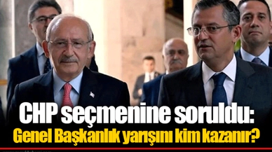 CHP seçmenine soruldu: Genel Başkanlık yarışını kim kazanır?