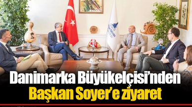 Danimarka Büyükelçisi’nden Başkan Soyer’e ziyaret