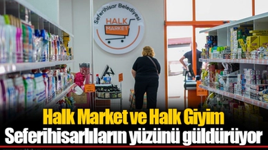 Halk Market ve Halk Giyim Seferihisarlıların yüzünü güldürüyor
