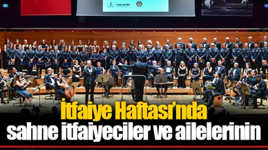İtfaiye Haftası’nda sahne itfaiyeciler ve ailelerinin