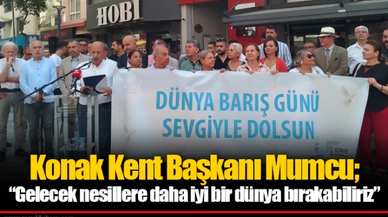 Konak Kent Başkanı Mumcu; “Gelecek nesillere daha iyi bir dünya bırakabiliriz”