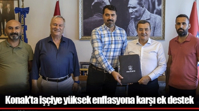 Konak’ta işçiye yüksek enflasyona karşı ek destek
