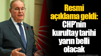 Resmi açıklama geldi: CHP'nin kurultay tarihi yarın belli olacak