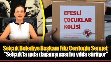 Selçuk Belediye Başkanı Filiz Ceritoğlu Sengel;  "Selçuk’ta gıda dayanışması bu yılda sürüyor"