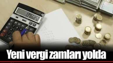 Yeni vergi zamları yolda