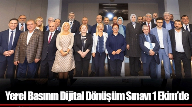 Yerel Basının Dijital Dönüşüm Sınavı 1 Ekim’de