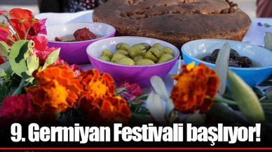 9. Germiyan Festivali başlıyor!