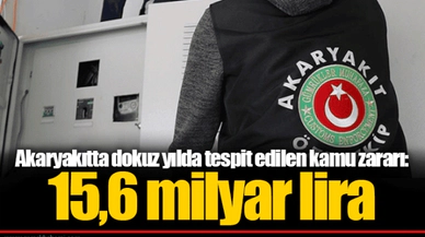 Akaryakıtta dokuz yılda tespit edilen kamu zararı: 15,6 milyar lira