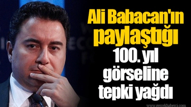 Ali Babacan'ın paylaştığı 100. yıl görseline tepki yağdı