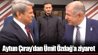 Aytun Çıray’dan Ümit Özdağ’a ziyaret