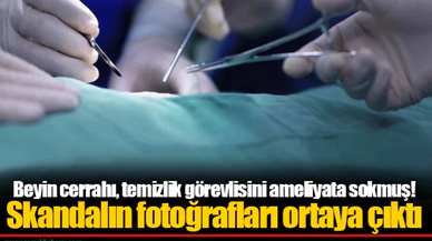 Beyin cerrahı, temizlik görevlisini ameliyata sokmuş! Skandalın fotoğrafları ortaya çıktı