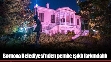 Bornova Belediyesi’nden pembe ışıklı farkındalık