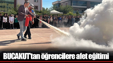 BUCAKUT’tan öğrencilere afet eğitimi 