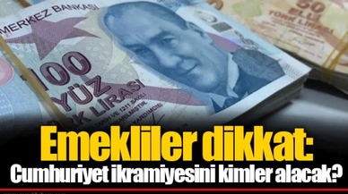 Emekliler dikkat: Cumhuriyet ikramiyesini kimler alacak?