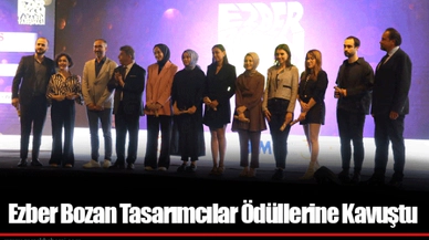 Ezber Bozan Tasarımcılar Ödüllerine Kavuştu 