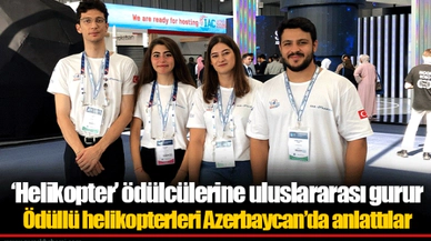 ‘Helikopter’ ödülcülerine uluslararası gurur