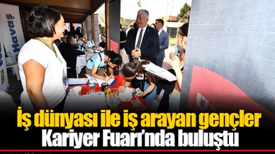 İş dünyası ile iş arayan gençler Kariyer Fuarı’nda buluştu