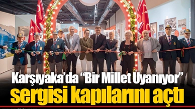 Karşıyaka’da “Bir Millet Uyanıyor” sergisi kapılarını açtı