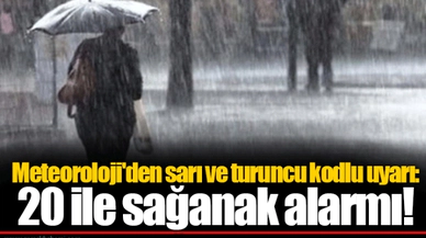 Meteoroloji'den sarı ve turuncu kodlu uyarı: 20 ile sağanak alarmı!