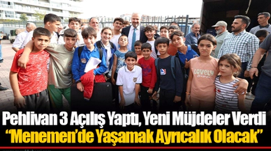 Pehlivan 3 Açılış Yaptı, Yeni Müjdeler Verdi