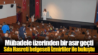 Sıla Hasreti belgeseli İzmirliler ile buluştu