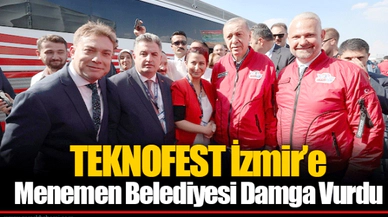 TEKNOFEST İzmir’e Menemen Belediyesi Damga Vurdu