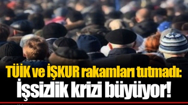 TÜİK ve İŞKUR rakamları tutmadı: İşsizlik krizi büyüyor!