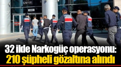 32 ilde Narkogüç operasyonu: 210 şüpheli gözaltına alındı
