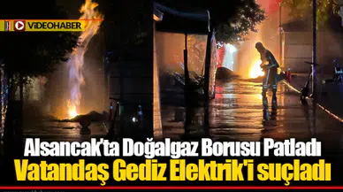 Alsancak'ta Doğalgaz Borusu Patladı... Vatandaş Gediz Elektrik'i suçladı