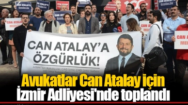 Avukatlar Can Atalay için İzmir Adliyesi'nde toplandı