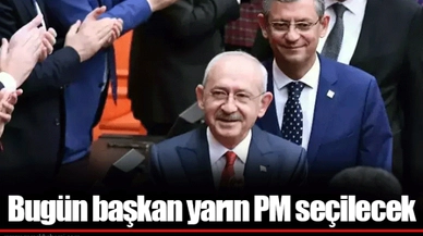 Bugün başkan yarın PM seçilecek