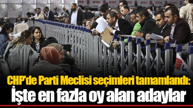 CHP'de Parti Meclisi seçimleri tamamlandı: İşte en fazla oy alan adaylar