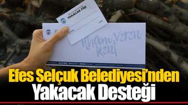 Efes Selçuk Belediyesi'nden Yakacak Desteği