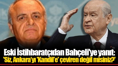 Eski İstihbaratçıdan Bahçeli'ye yanıt: 'Siz, Ankara’yı 'Kandil’e' çeviren değil misiniz?'