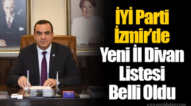 İYİ Parti İzmir’de Yeni İl Divan Listesi Belli Oldu