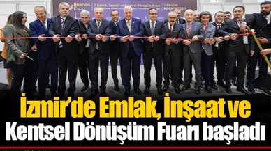 İzmir’de Emlak, İnşaat ve Kentsel Dönüşüm Fuarı başladı