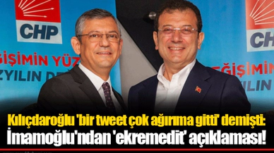 Kılıçdaroğlu 'bir tweet çok ağırıma gitti' demişti: İmamoğlu'ndan 'ekremedit' açıklaması!