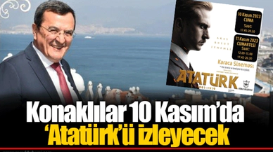 Konaklılar 10 Kasım’da ‘Atatürk’ü izleyecek